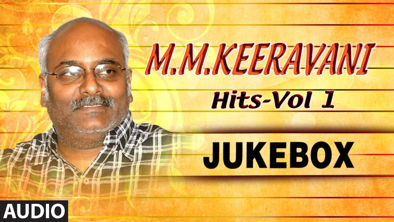 M M Keeravani Musical Hits - Vol1 || Jukebox