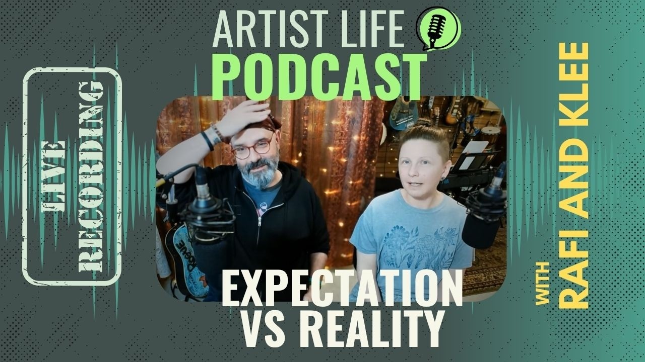 Expectations Vs Reality - Artist Podcast