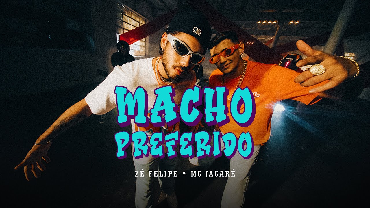 Z&eacute; Felipe, MC Jacar&eacute; - Macho Preferido (Videoclipe Oficial)