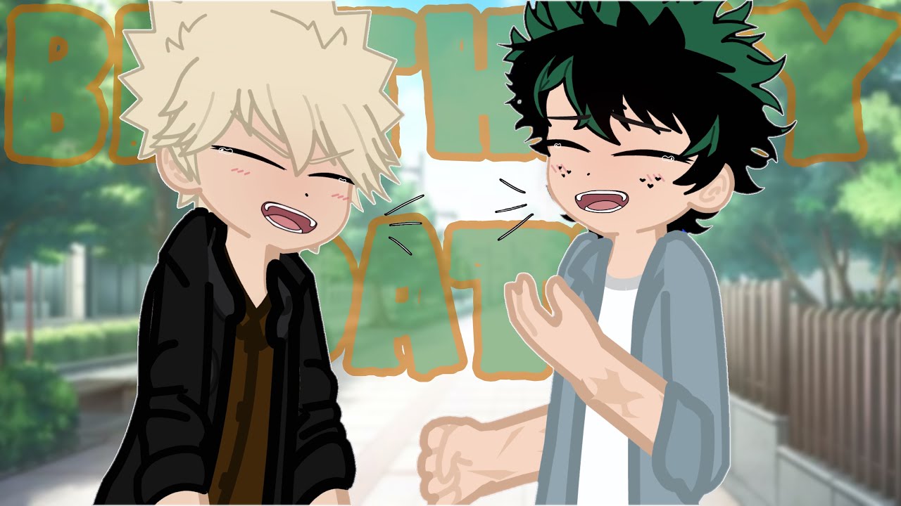 💚 Birthday Date 🧡 ~ MHA/BNHA ~ GL2 ~ BAKUDEKU