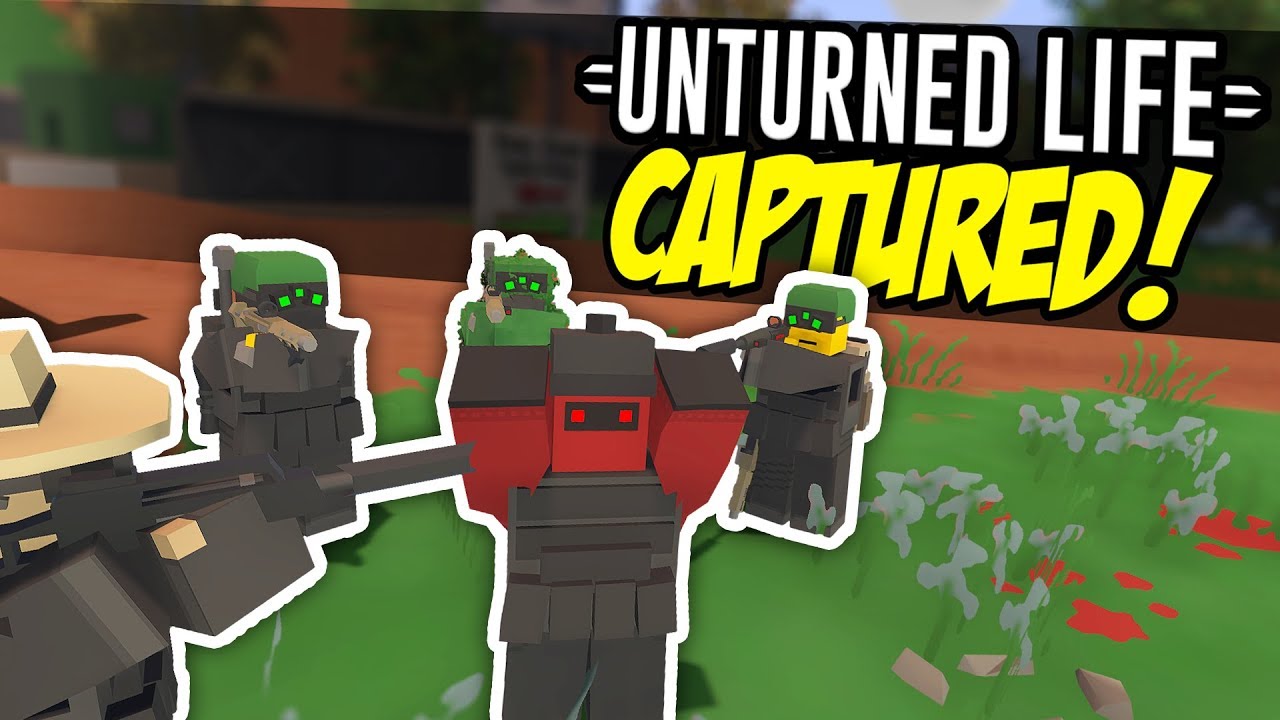CAPTURED - Unturned Life Roleplay #114