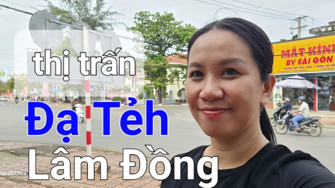 Thị trấn Đạ Tẻh, tỉnh Lâm Đồng. Chợ Đạ Tẻh nhỏ sạch & an ninh, bà con sống chan hòa & hiền lành.