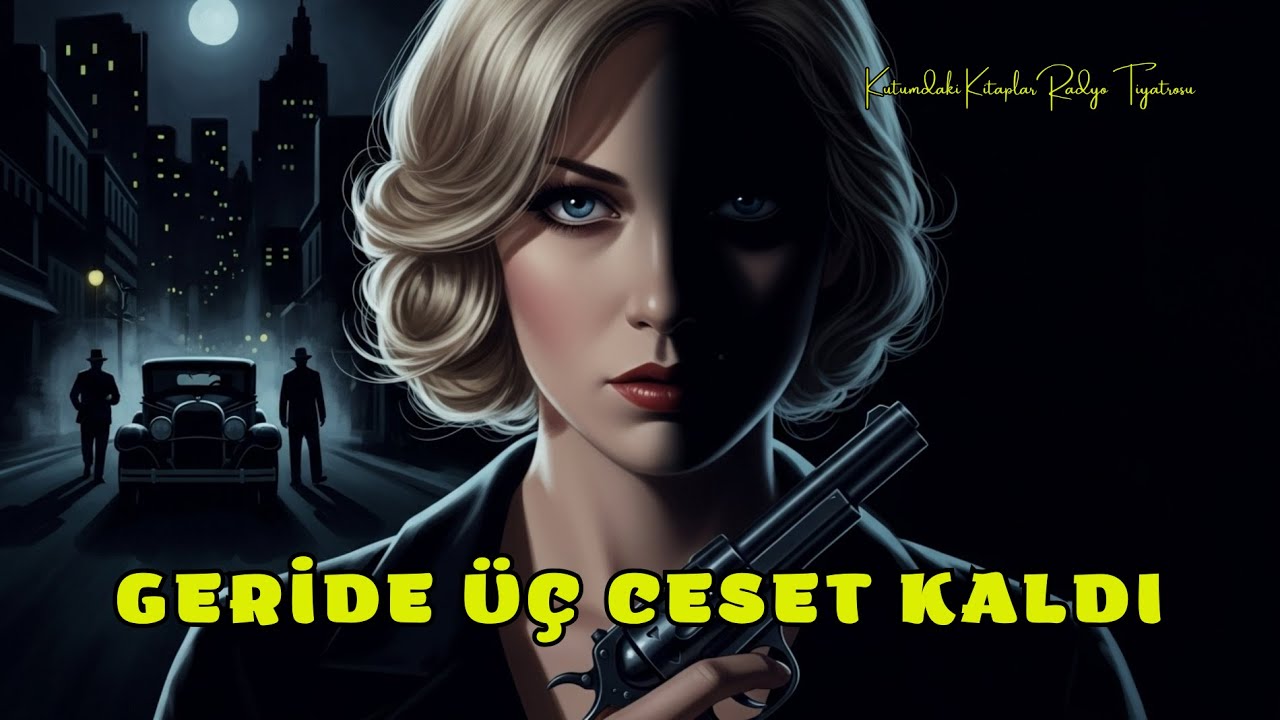 Geride Üç Ceset Kaldı   #polisiye #intikam #cinayet