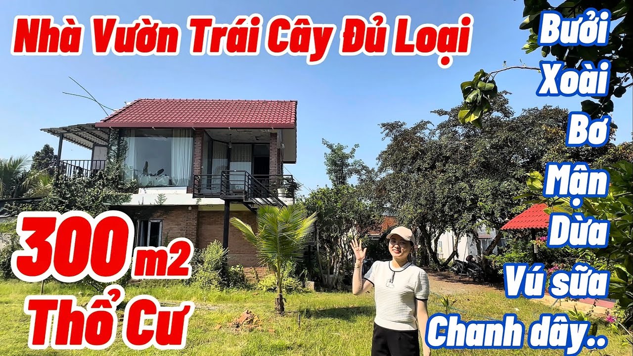 BĐS ĐỒNG NAI, Bán Nhà Vườn Nghỉ Dưỡng Trái Cây Đủ Loại, Sẵn Thổ Cư, Chỉ Việc Dọn Về Ở, XEM NGAY