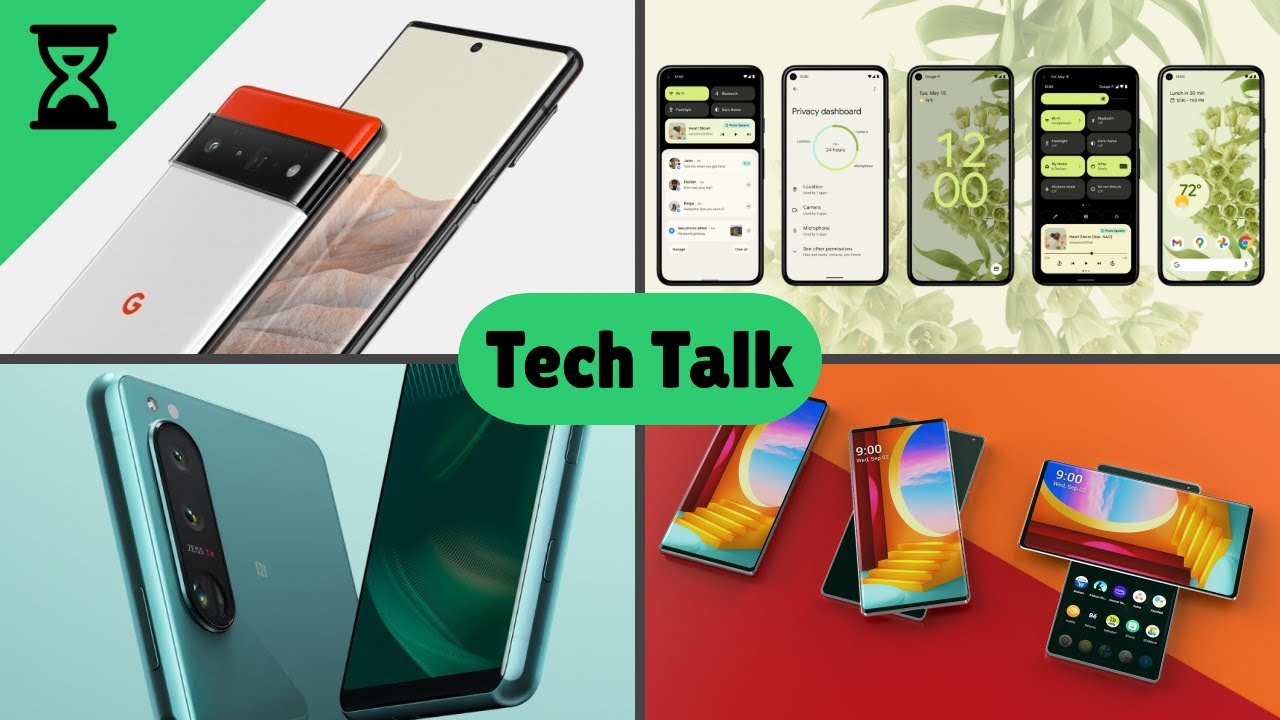 Tech Talk: Pixel 6, Material You, Sony Xperia, LG Exit