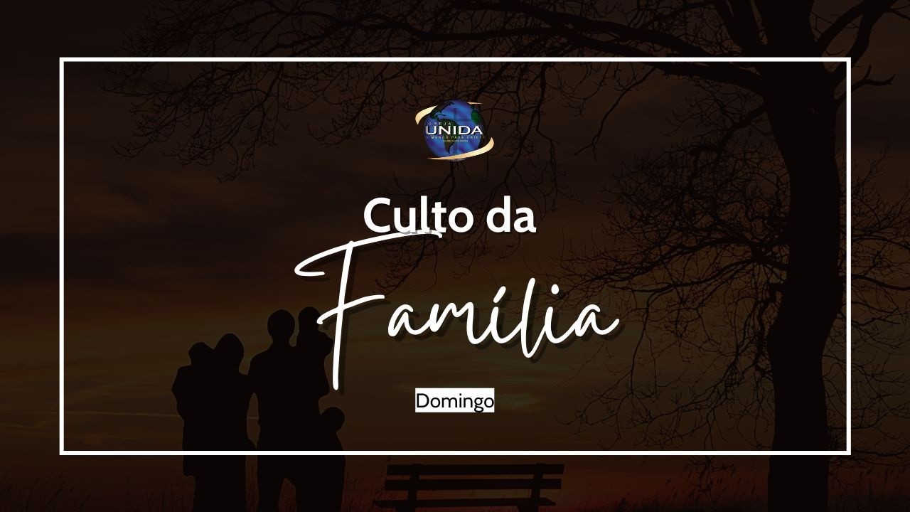 IUJA | Culto da Família - 15/03/2026