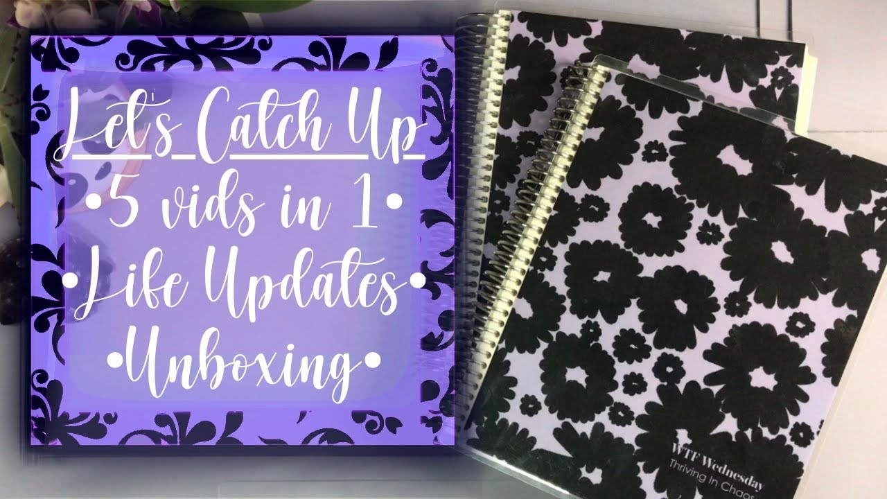 IT’S TIME TO FILL YOU IN | CATCHING UP | 5 VIDS IN 1! Life Updates & Tellin’ My Business