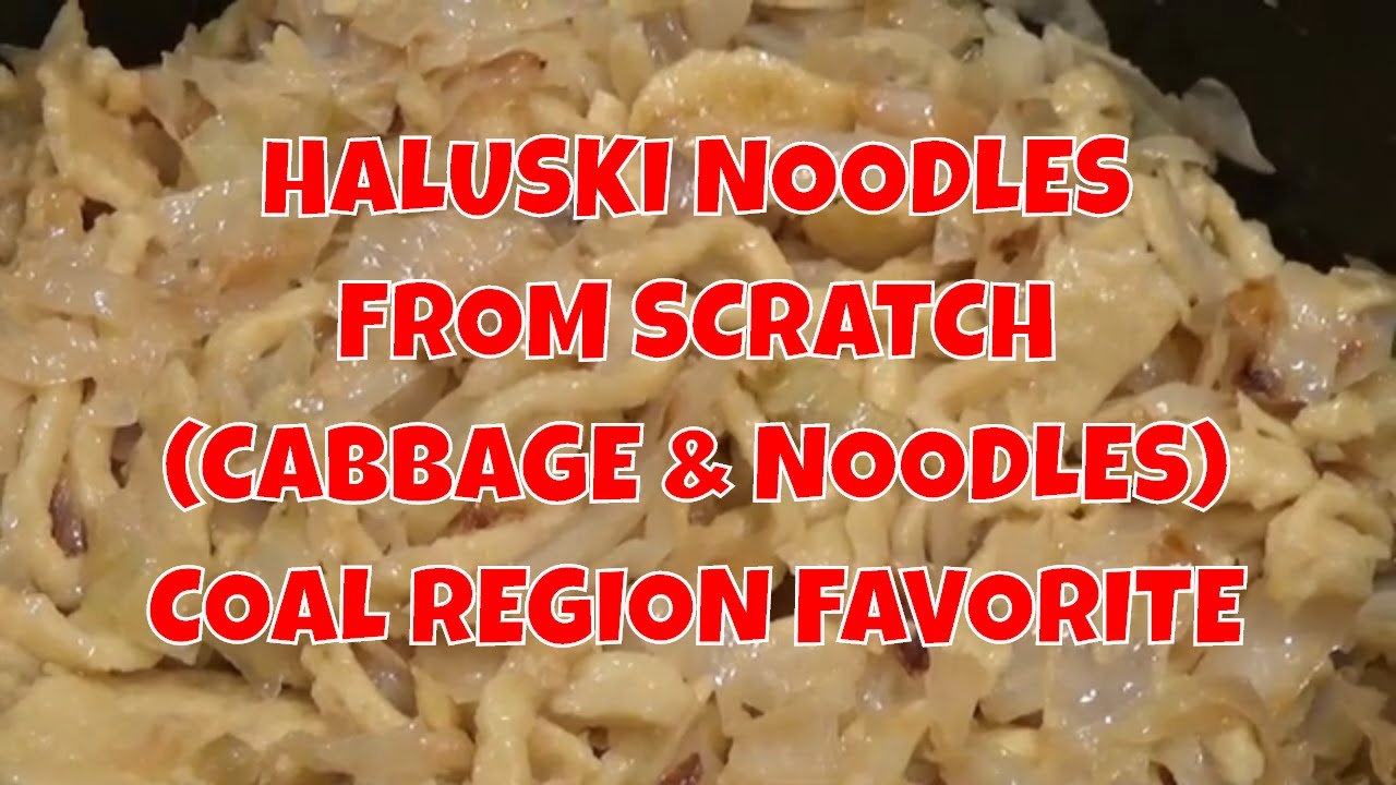 ДОМАШНЯЯ ЛАПША ХАЛУСКИ (КАПУСТНАЯ, ЛАПША И ВСЕ) COAL REGION COMFORT FOOD