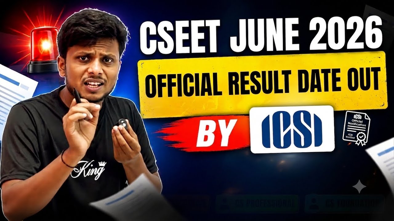 Breaking News | CSEET June 2026 Result Date Out by ICSI | CSEET JUNE 2026 Result date Declared 