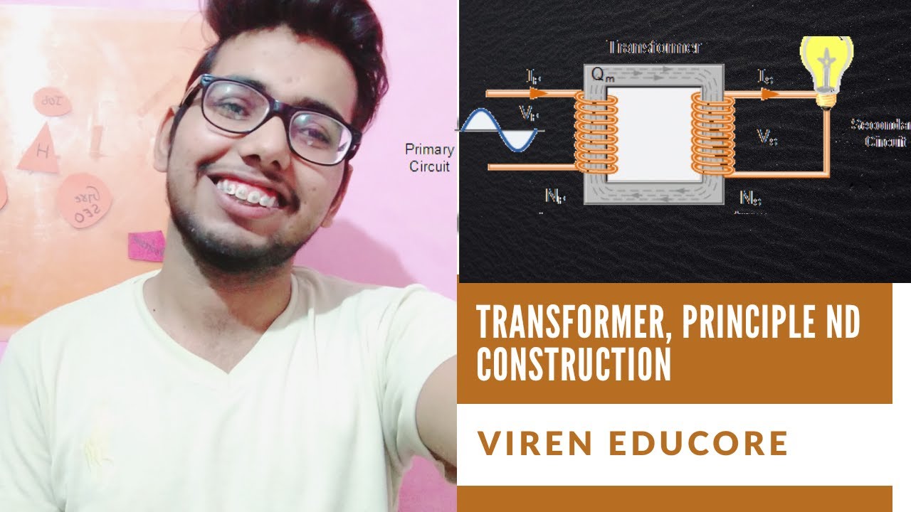 Transformer part1|| construction and principle || turn ratio || VIREN EDUCORE