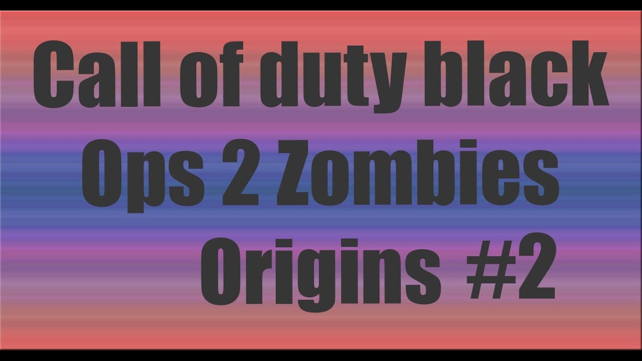 Call of Duty black ops 2 Origins Round 25+ All staffs built)