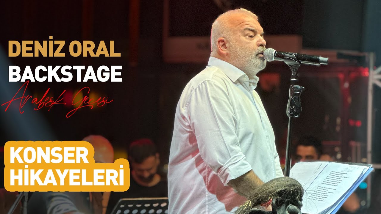 DENİZ ORAL - Arabesk Gecesi Konser Hikayesi (Backstage Video)
