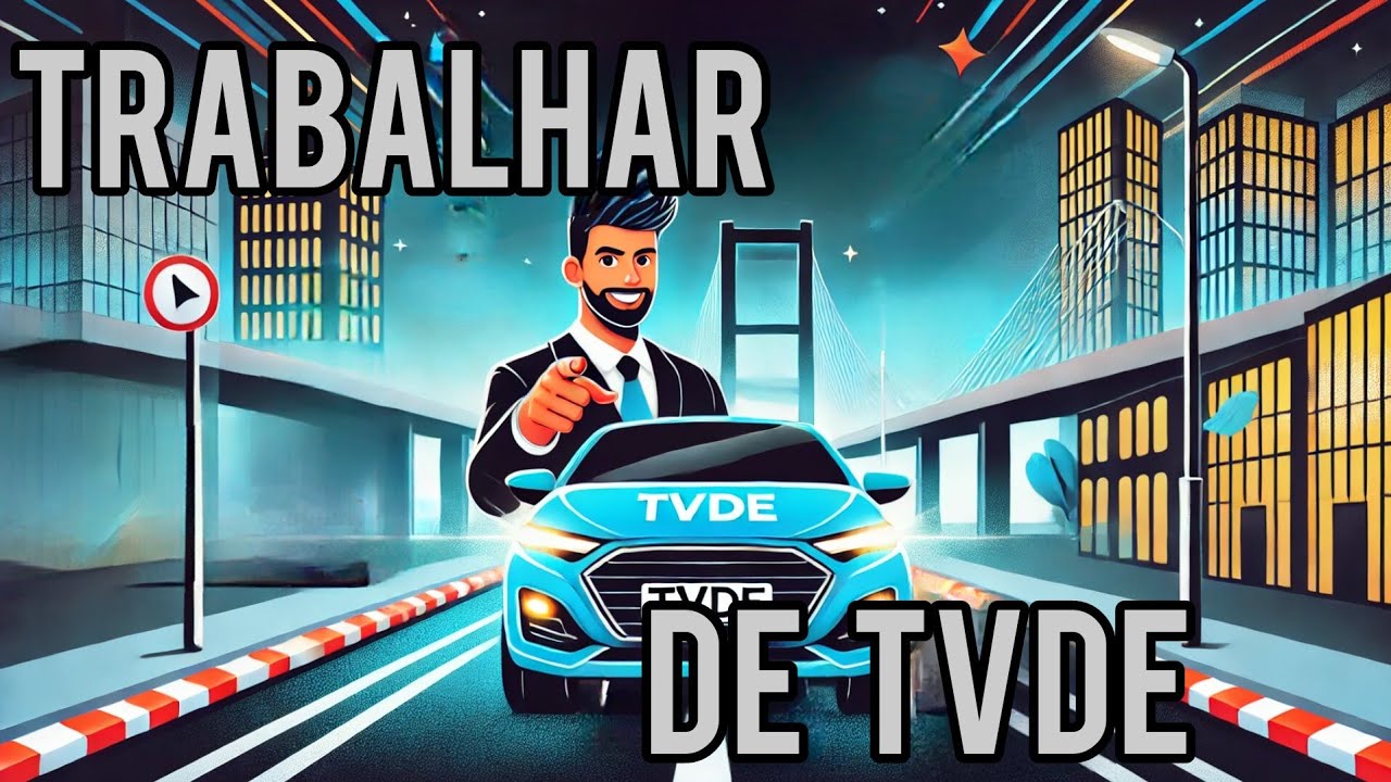 Como Ser TVDE em Portugal (Parte 2)