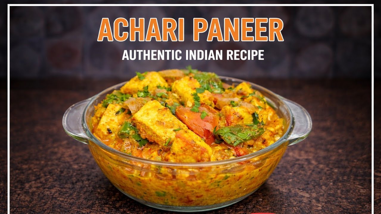 Restaurant Style Achari Paneer | Easy & Quick Paneer Recipe