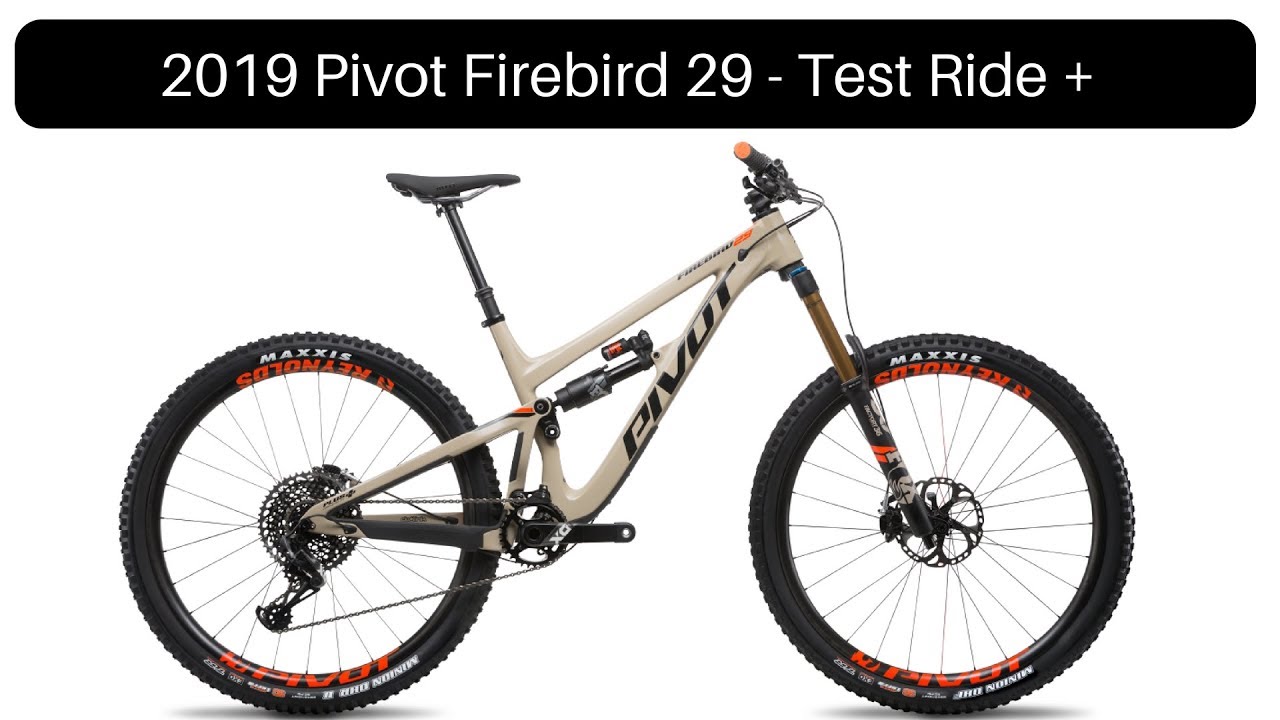 2019 Pivot Firebird 29 - Test Ride + Review