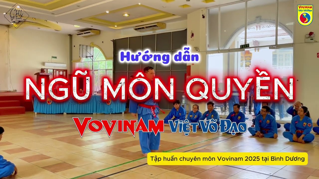 Ngũ Môn Quyền - Hướng dẫn chi tiết và những lưu ý | Tập huấn chuyên môn Vovinam 2025