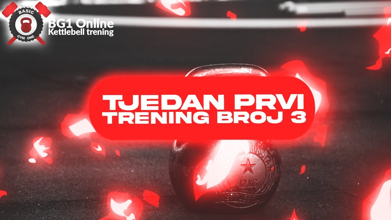 TJEDAN PRVI - Trening treći / Online Kettlebell trening