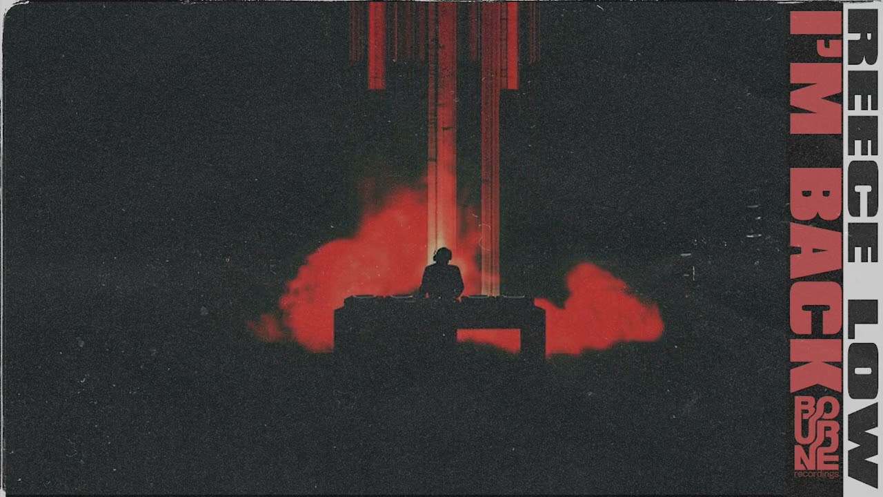Reece Low - I'm Back