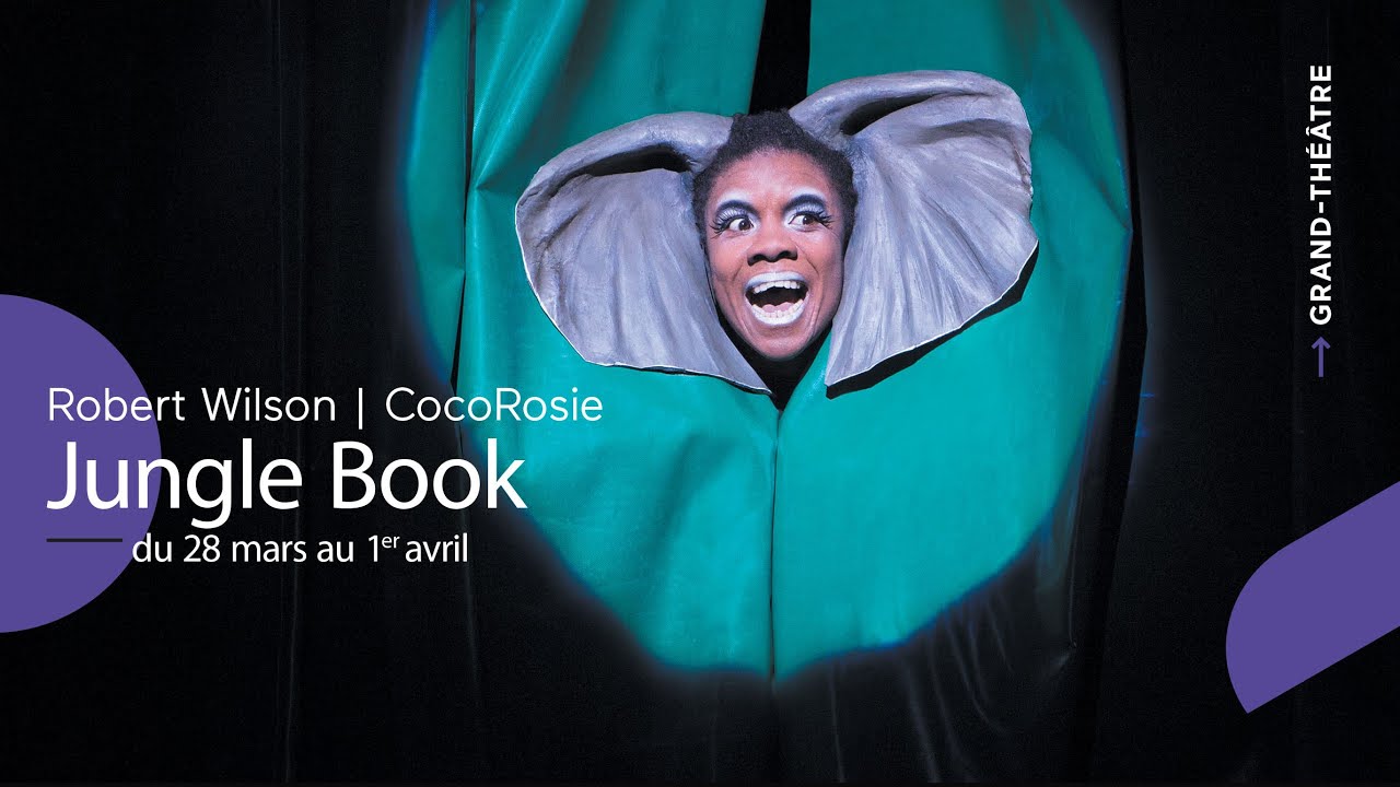 Jungle Book - du 28 mars au 1er Avril - Grand-Théâtre de Bordeaux