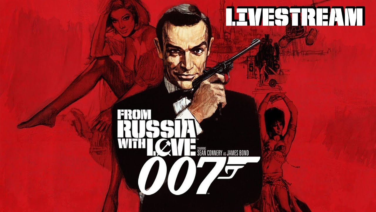 007: From Russia With Love - 00 Agent Livestream