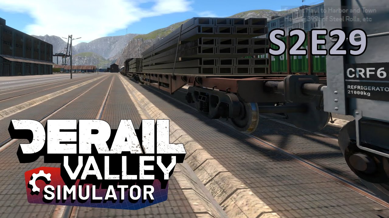 2000 Tons Of Steel Goods To The Harbor   - VR Derail Valley B99 - Realistic Career - S2E29
