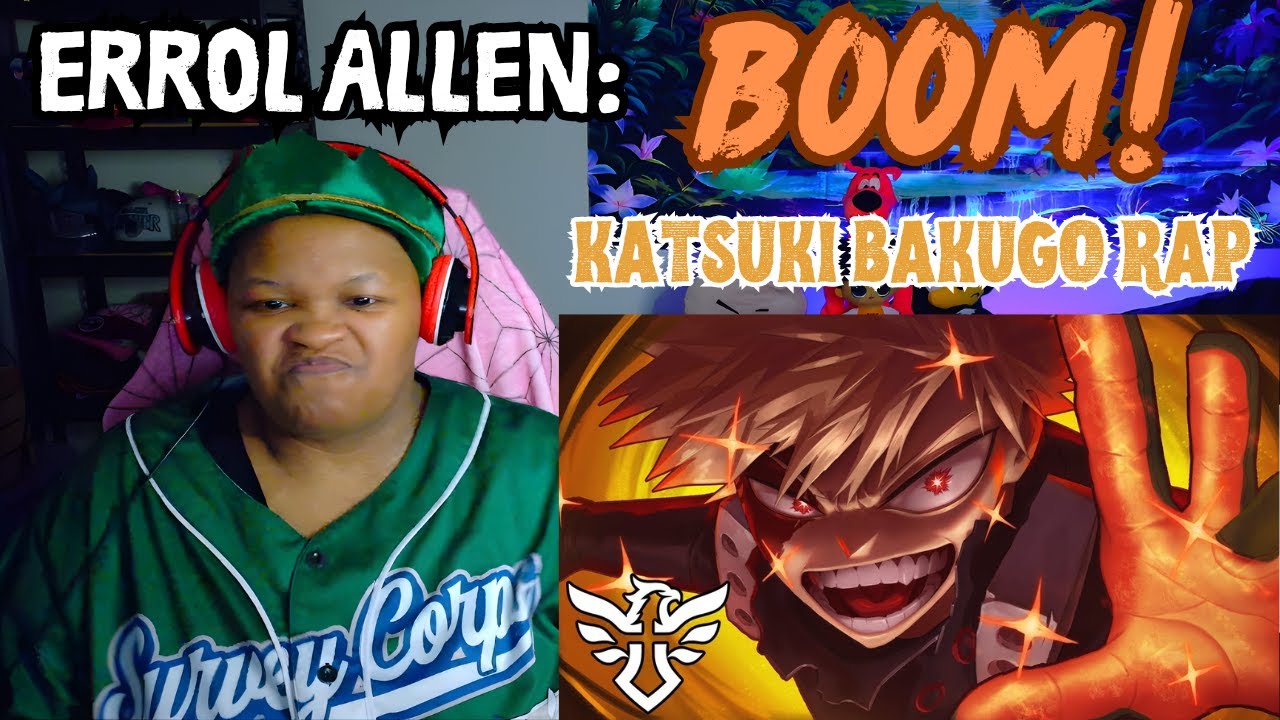 {Errol Allen} KATSUKI BAKUGO RAP SONG | "BOOM!" | REACTION