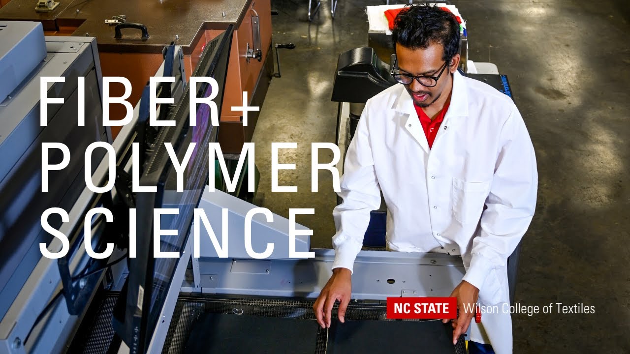 Earn a Ph.D. in Fiber and Polymer Science at the Wilson College of Textiles