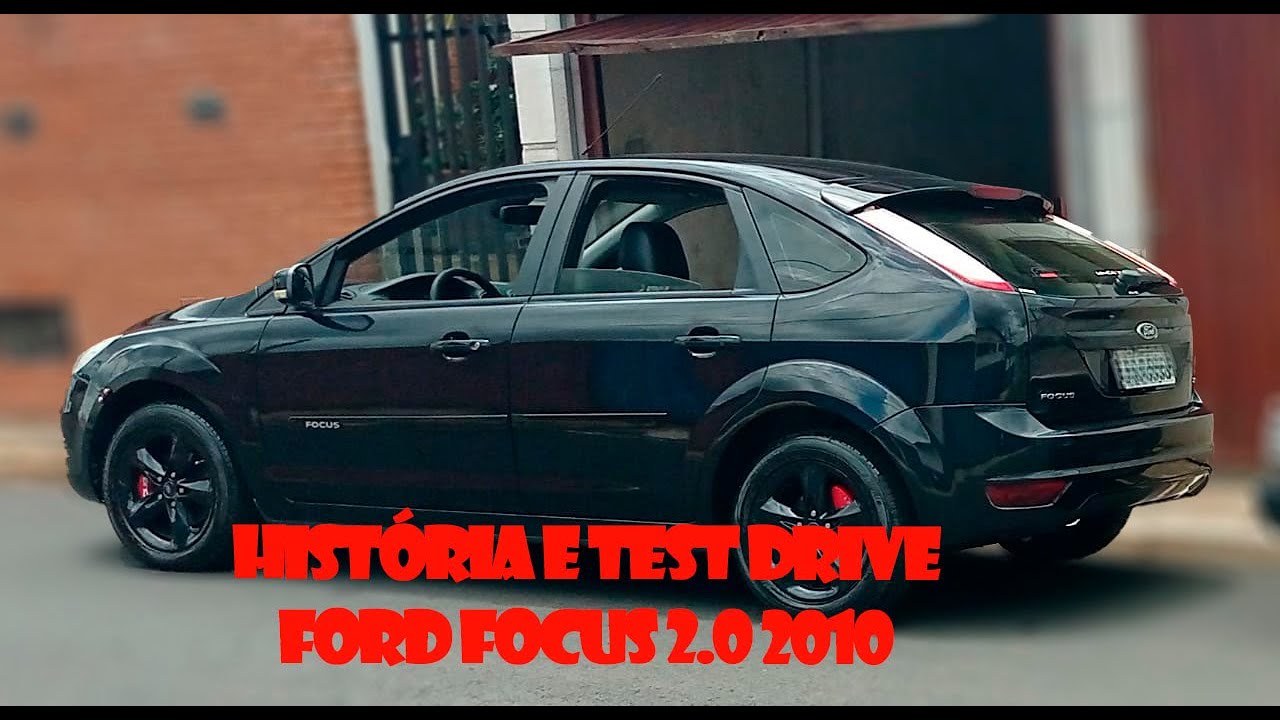História e Test Drive - FORD FOCUS 2.0 2010