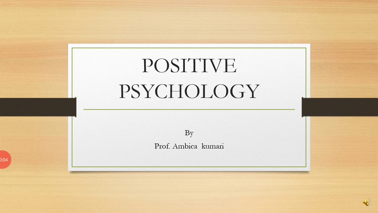 Positive Psychology