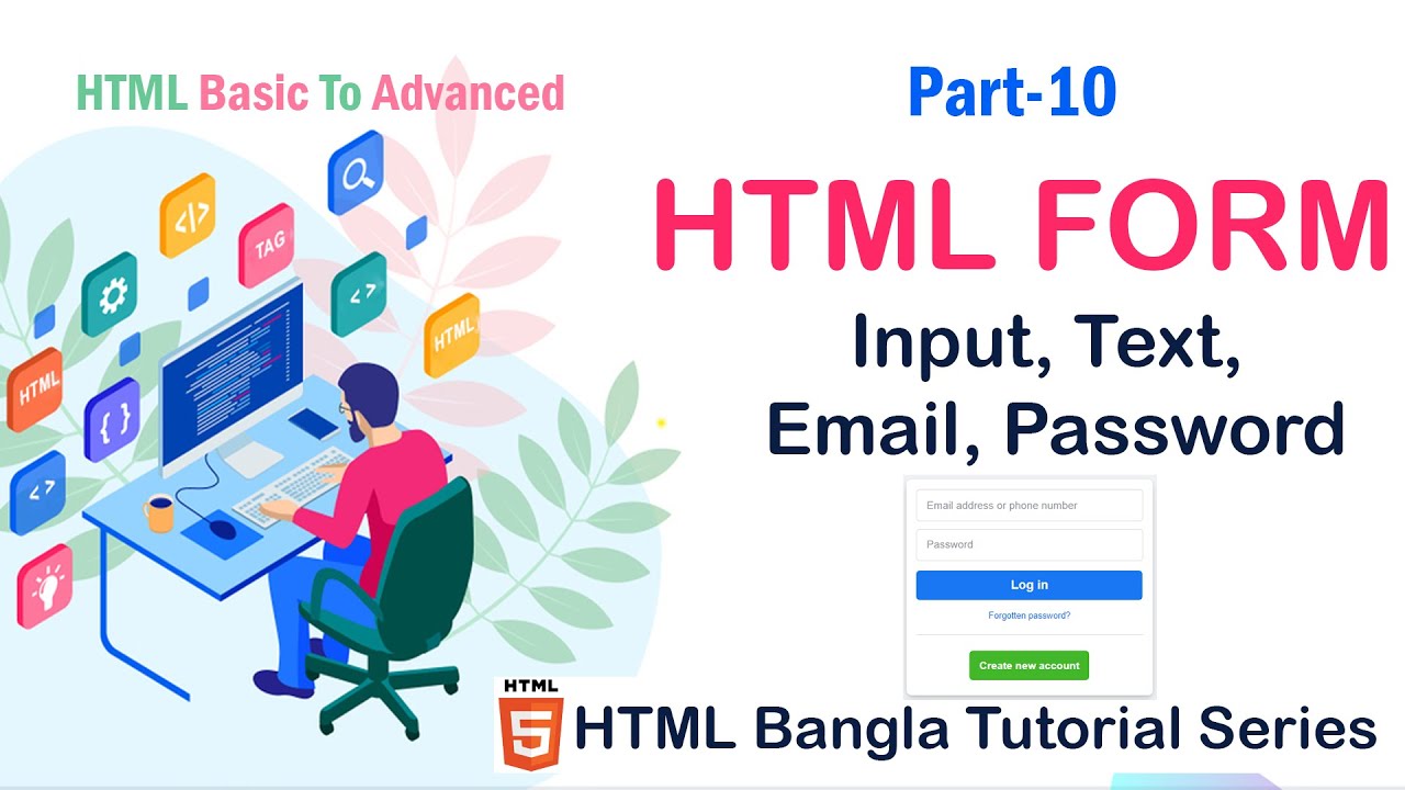 #10 HTML Form Input Type Text, Password and Email | HTML Bangla Tutorial Series #htmlform