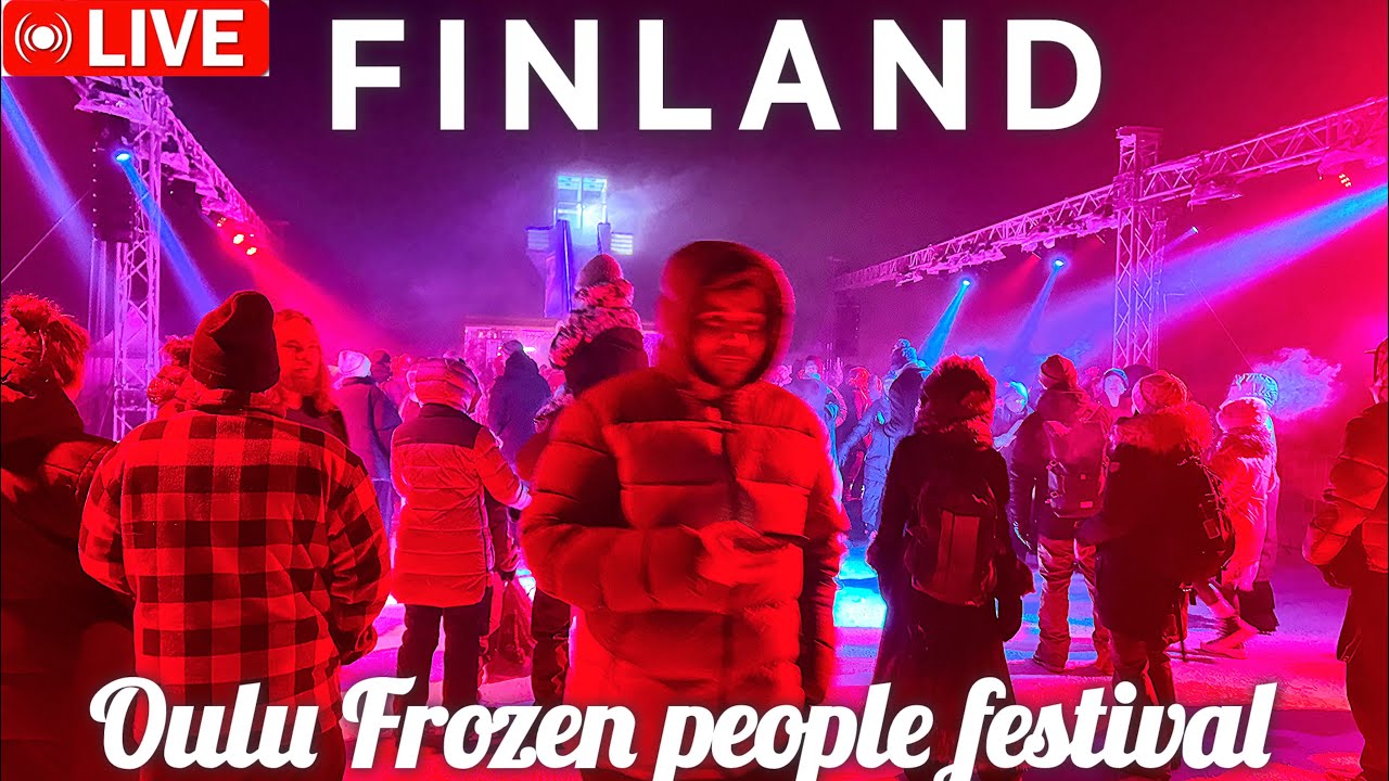LIVE FROM FINLAND 🇫🇮 OULU CITY FROZEN PEOPLE FESTIVAL