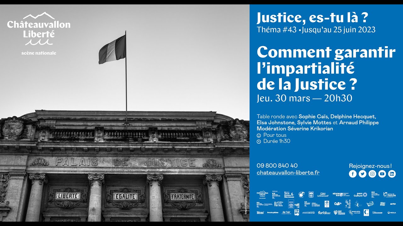 Comment garantir l'impartialité de la Justice ? - Table ronde du 30 mars 2023
