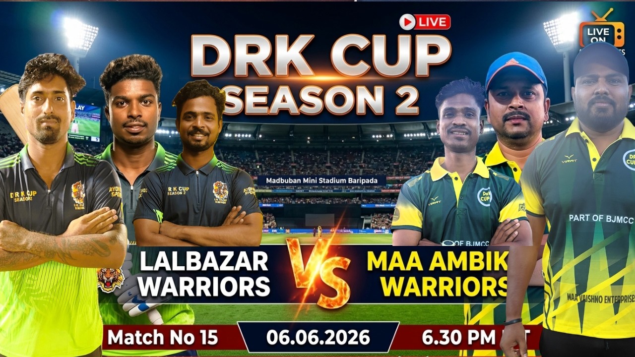 🔴MATCH - 15 ll DRK CUP 2.0 ll LALBAZAR WARRIORS Vs MAA AMBIKA WARRIORS ll MADHUBAN MINI STADIUM ll