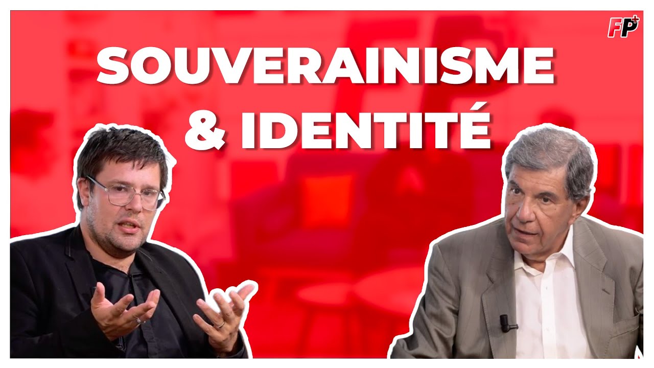 Souverainisme et identité : incompatibles ou complémentaires ? – avec J.Sapir et P.-Y. Rougeyron