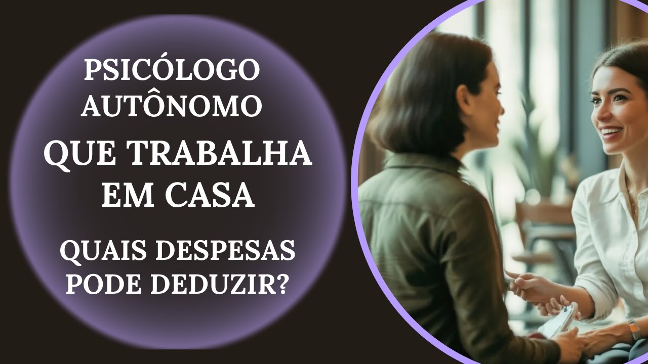 PSICÓLOGO AUTÔNOMO QUE TRABALHA EM CASA: QUAIS DESPESAS VOCÊ PODE ABATER NO LIVRO-CAIXA? #psico