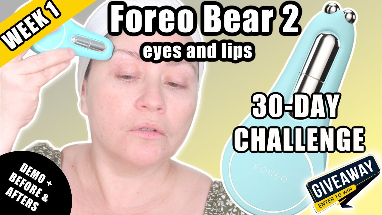 30 Days Using FOREO BEAR 2 Eyes & Lips – Week 1 Results + DEMO (GIVEAWAY)