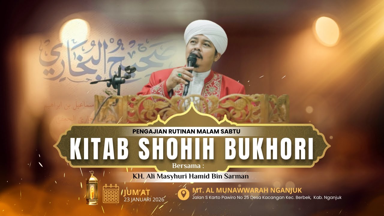 [Live] Pengajian Kitab Shahih Bukhari (23/01/2026) Berbek - Nganjuk
