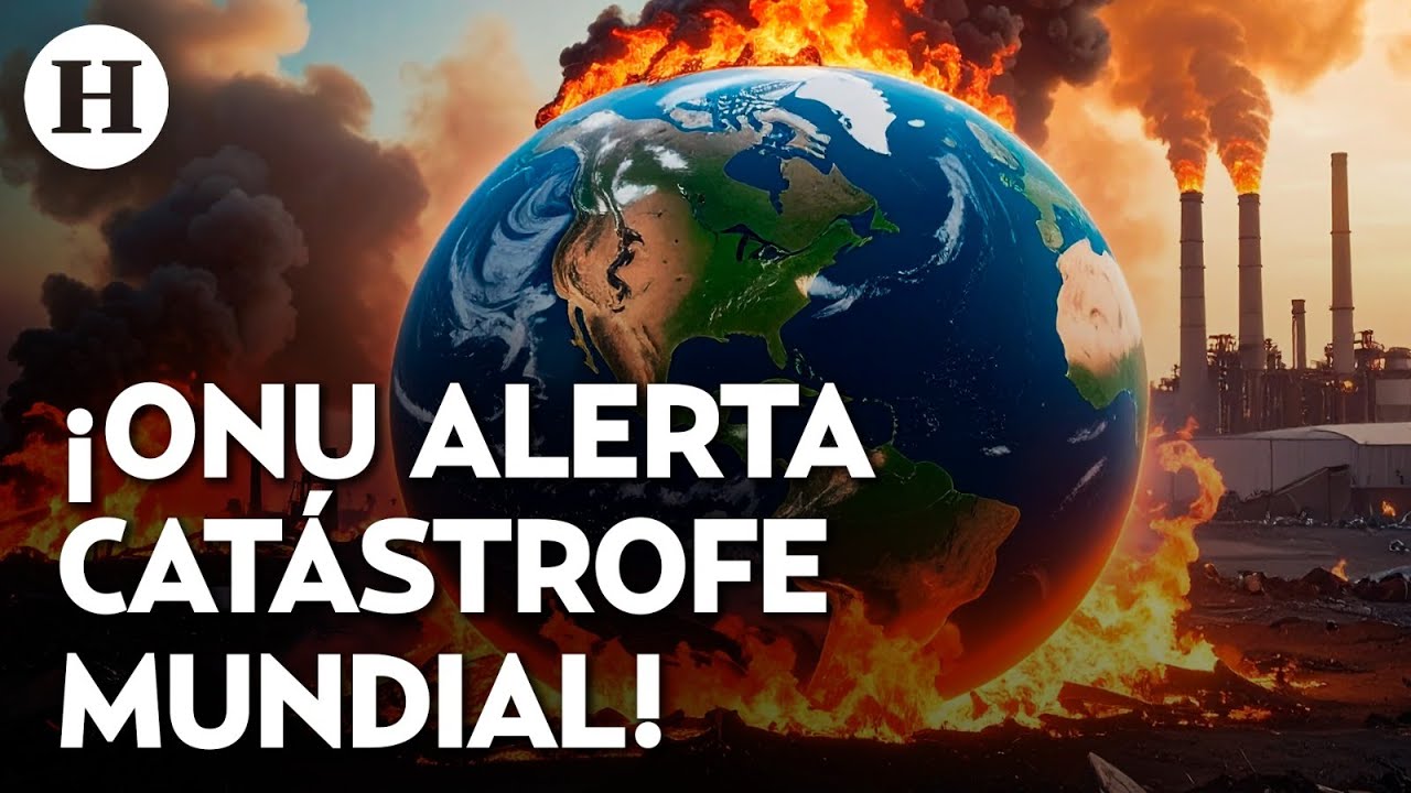 &iquest;Aumenta el calentamiento global? La ONU alerta por incremento en la temperatura de la Tierra