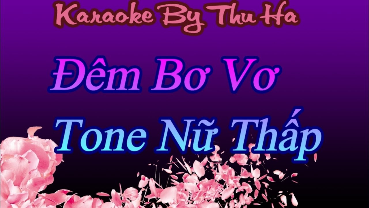 Karaoke Đêm Bơ Vơ Tone Nữ THẤP | Karaoke By Thu Ha