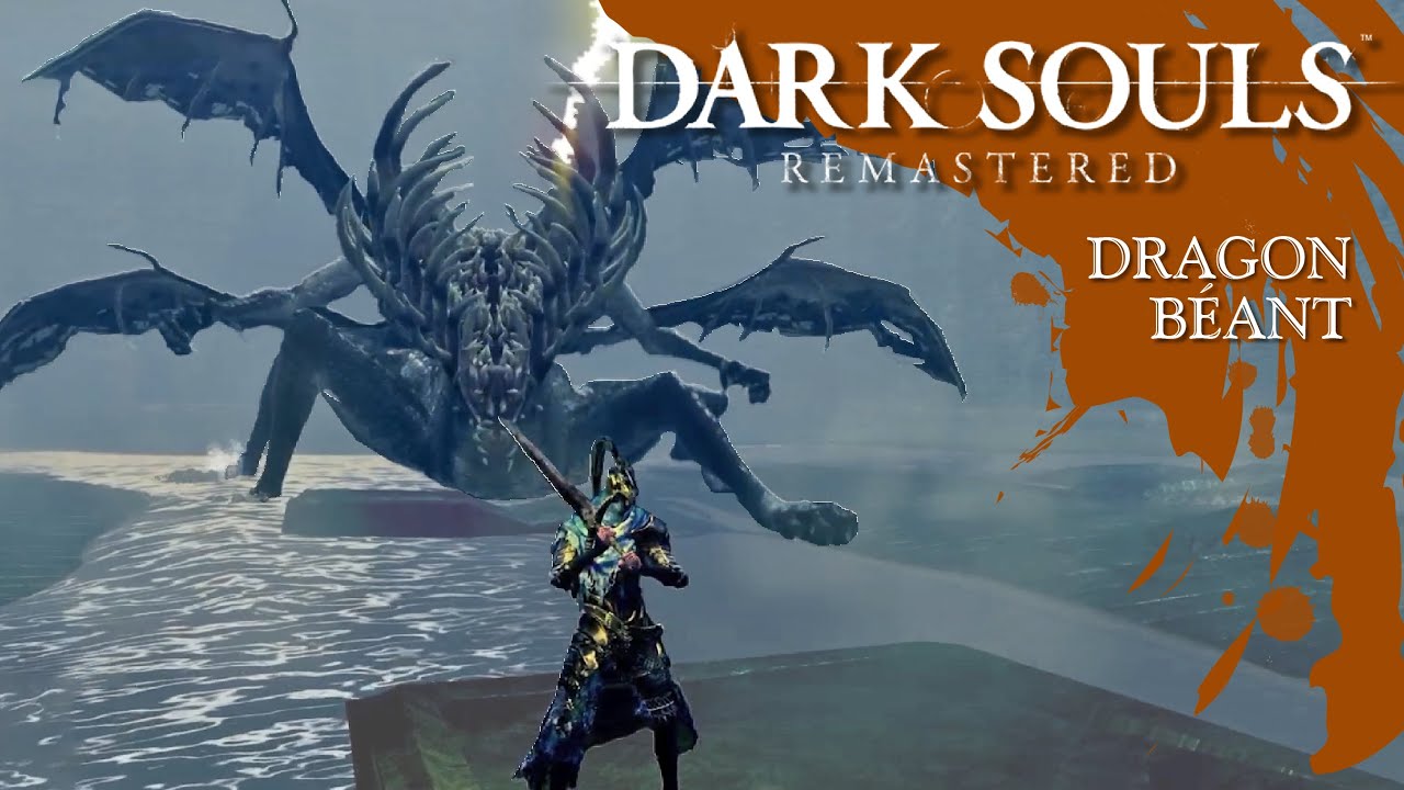 † R.I.P. DRAGON BÉANT (BOSS) | Dark Souls Remastered