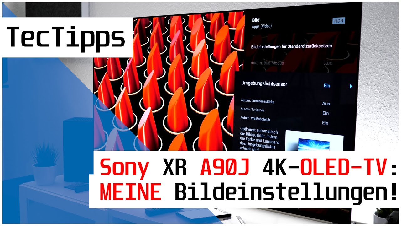 Sony XR A90J OLED-TV - MEINE Bildeinstellungen! | Ratgeber | TecTipps | deutsch | 4K60p