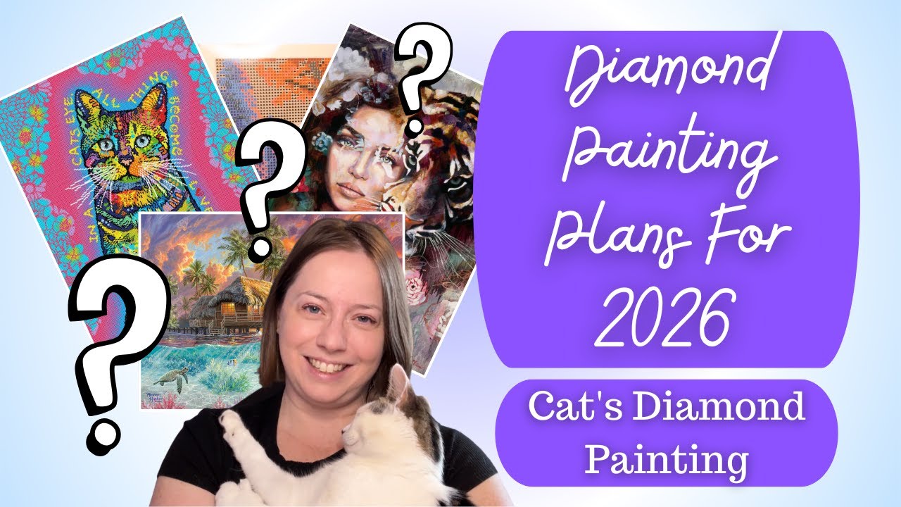 My Diamond Painting Plans For 2026 + How I Did With My 2025 Goals