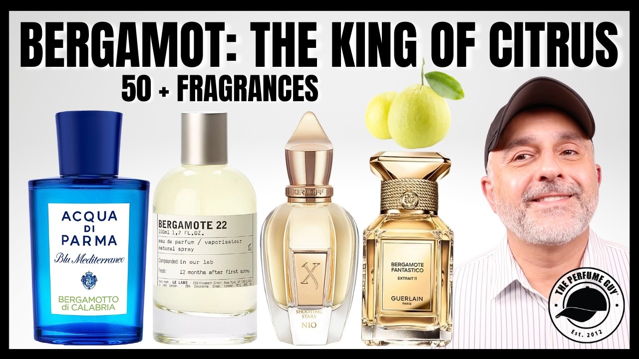 BERGAMOT OBSESSION: 50+ Scents from Niche to Designer 🍋