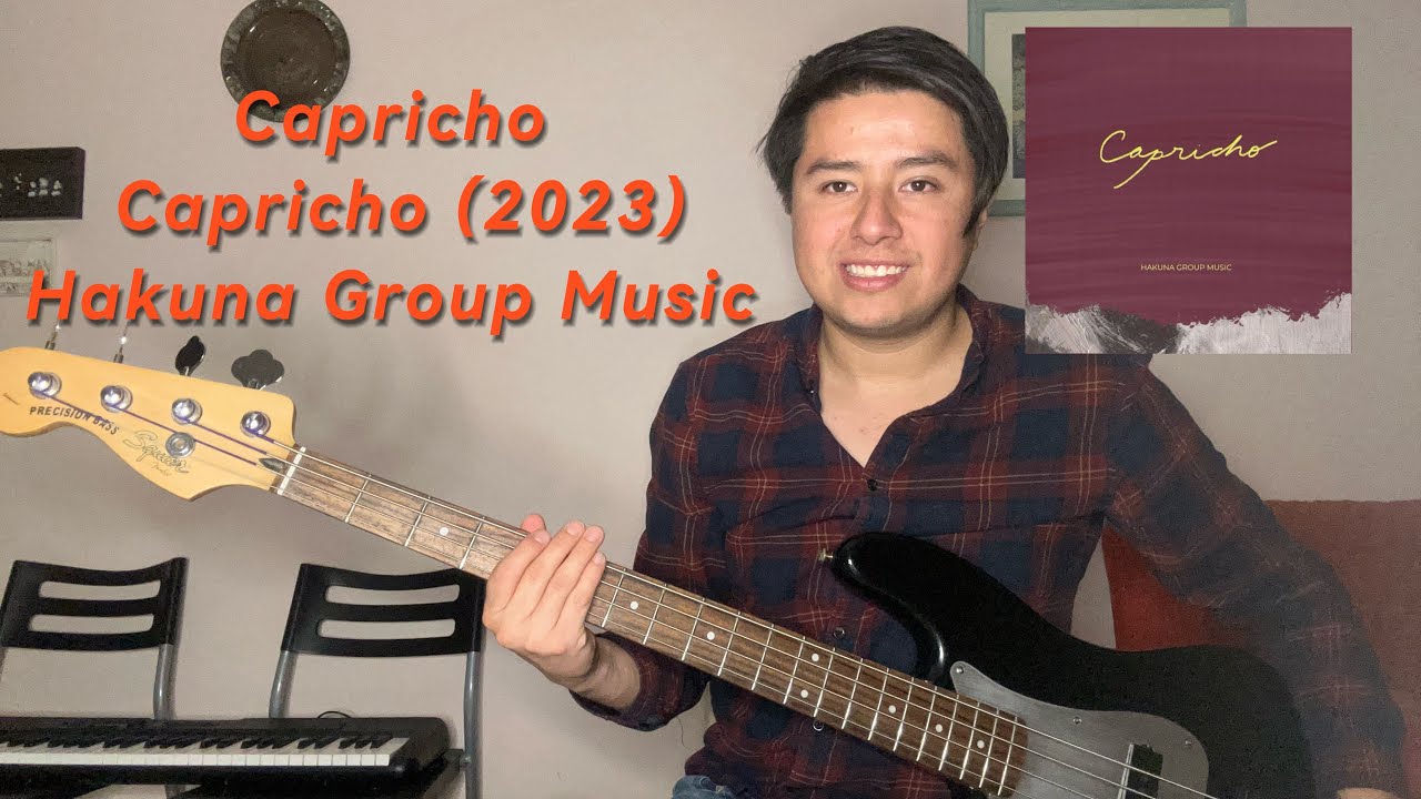 Capricho -  Hakuna Group Music (Bass Cover)