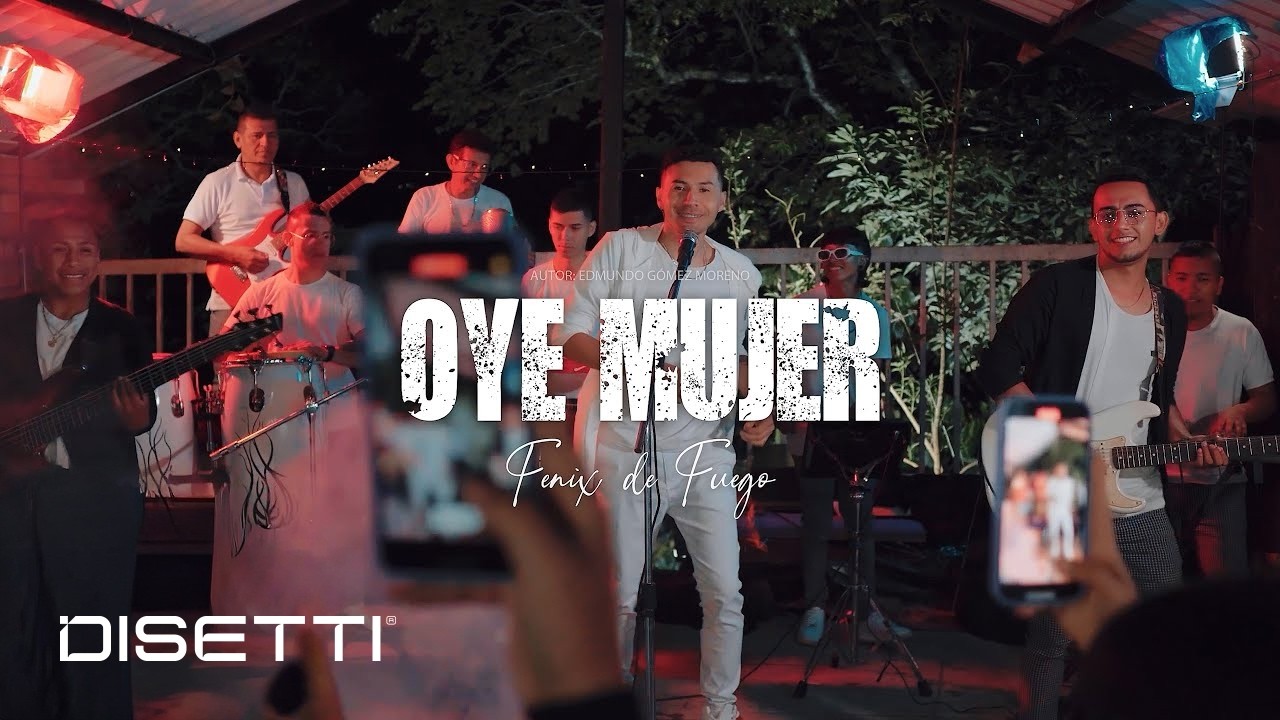 Fenix de Fuego -  Oye mujer (Video oficial)