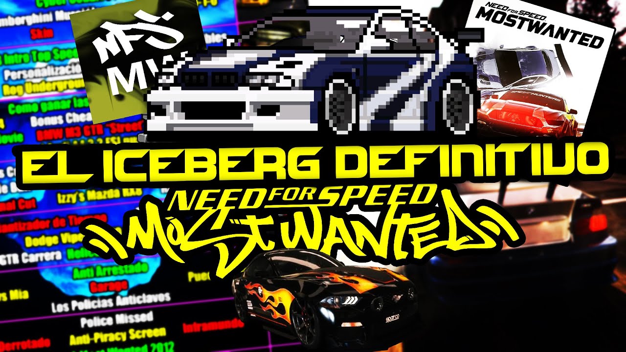 EL ICEBERG DEFINITIVO DE NFS MOST WANTED (2005) | (Mitos, Leyendas, TeorÍas)