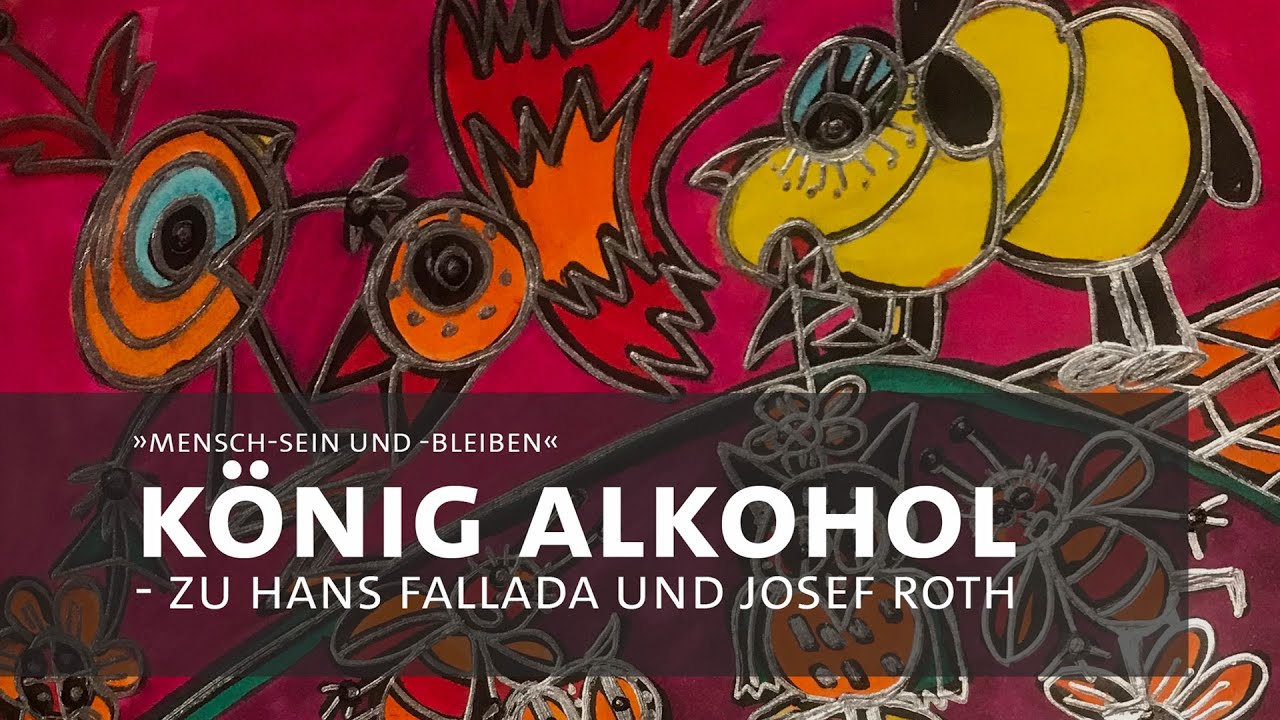 »König Alkohol« - zu Joseph Roth und Hans Fallada
