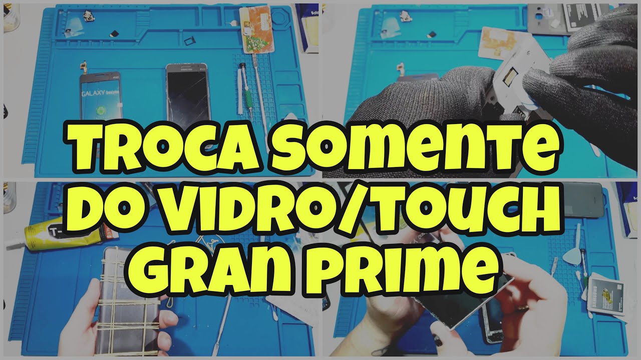 Como trocar o touch/vidro do gran prime?  (G530/ G531/ G532)