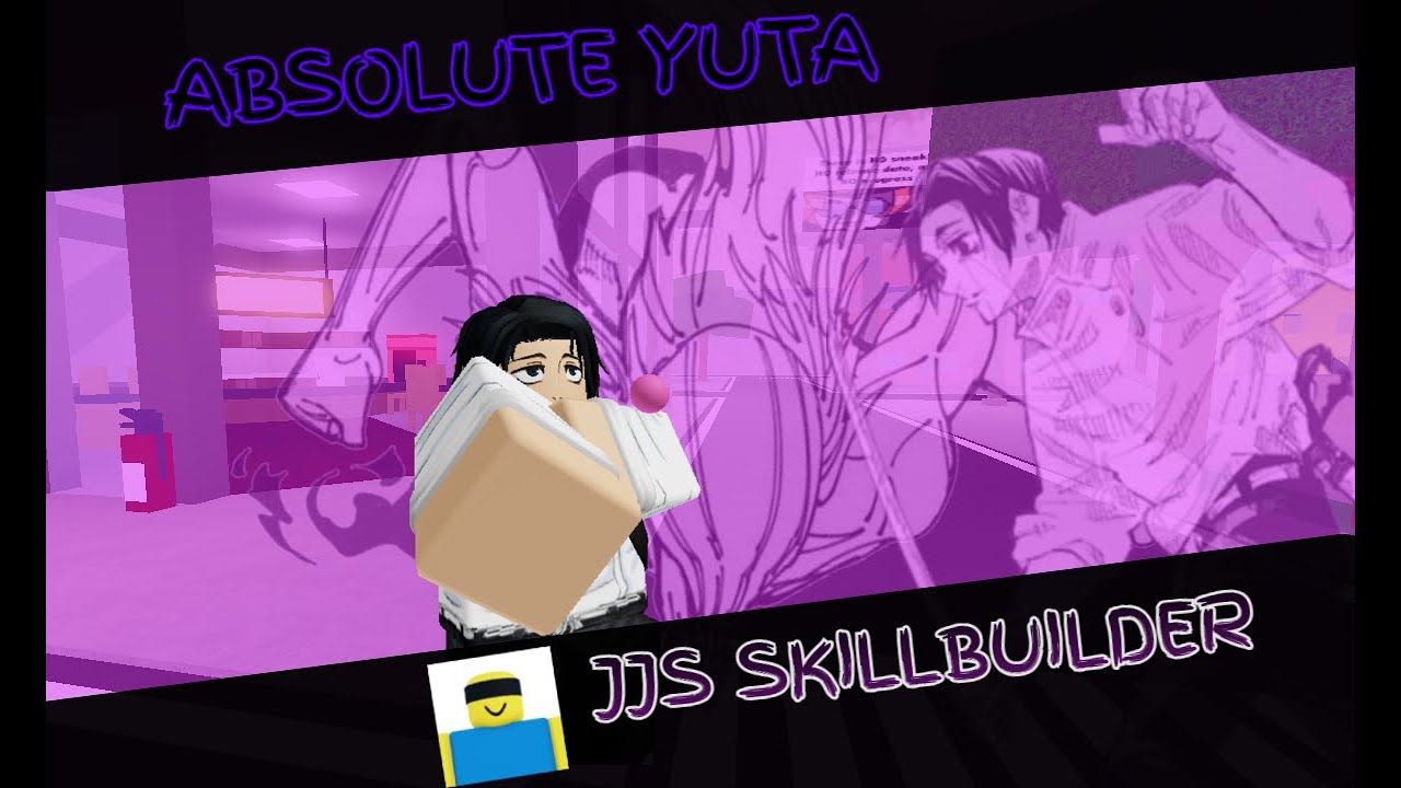Absolute Yuta Moveset [JJS SKILLBUILDER]