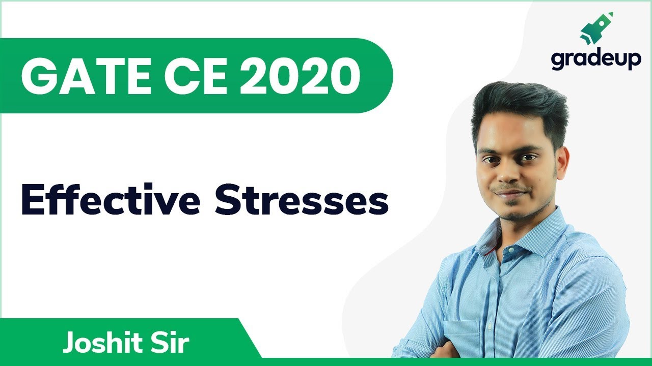 Effective Stresses | GATE CE 2020 | Geotechnical Engg. | Gradeup